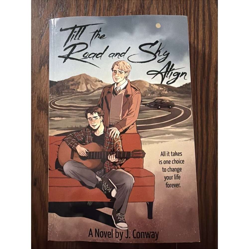 Till The Road And Sky Align By‎ J. Conway SIGNED